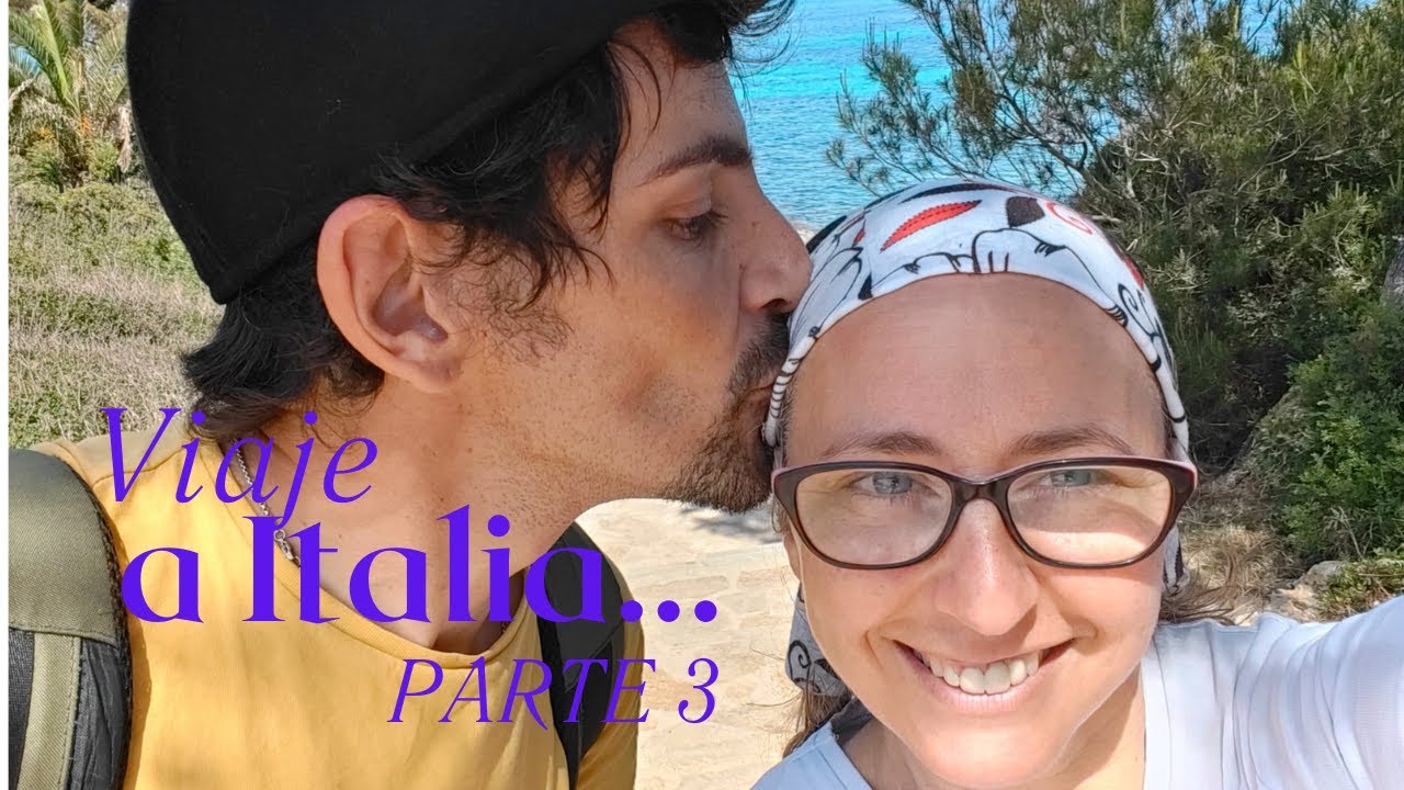 Viaje a Italia parte 3