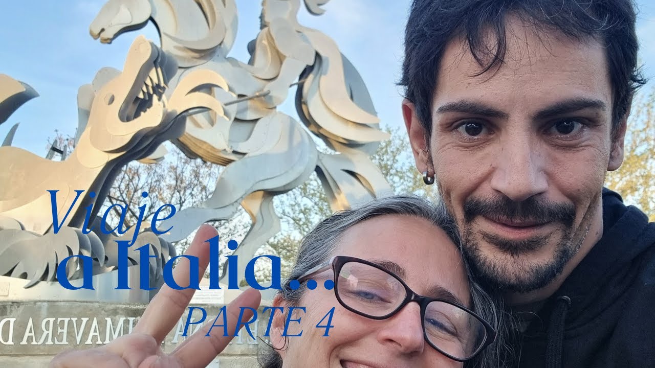 Viaje a Italia parte 4